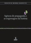 Agência de Propaganda e as Engrenagens da História