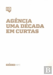 Agência - Uma Década em Curtas