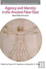 Agency And Identity In The Ancient Near East