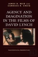 Agency And Imagination In The Films Of David Lynch