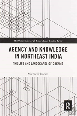 Bertrand.pt - Agency And Knowledge In Northeast India