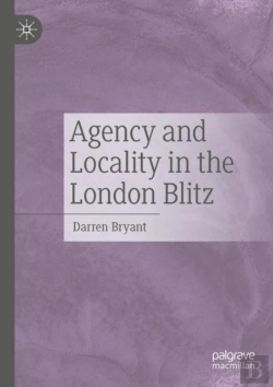 Bertrand.pt - Agency And Locality In The London Blitz