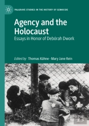 Agency And The Holocaust