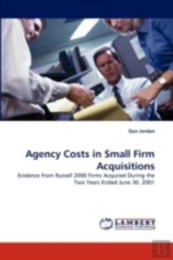 Bertrand.pt - Agency Costs In Small Firm Acquisitions