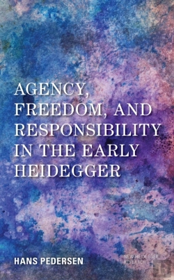 Bertrand.pt - Agency, Freedom, And Responsibility In The Early Heidegger