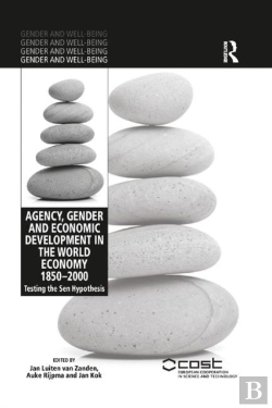 Bertrand.pt - Agency, Gender And Economic Development In The World Economy 1850â€“2000