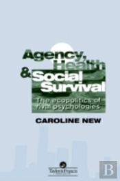 Agency, Health And Social Survival