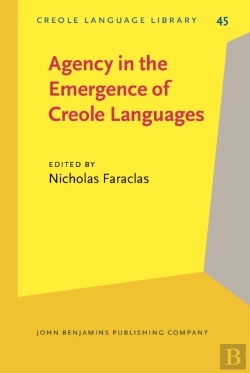 Bertrand.pt - Agency In The Emergence Of Creole Languages