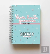 Agenda 2018-2019. Vivir Hasta Quemarse