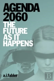 Agenda 2060: The Future As It Happens