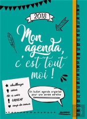 Agenda Bien-Etre 2018 : Mon Agenda, C'Est Tout Moi !
