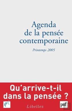 Bertrand.pt - Agenda De La Pensée Contemporaine ; Printemps 2005