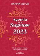 Agenda De La Sagesse 2023 - Une Annee De Bien-Etre Et De Meditation En Harmonie Avec La Nature