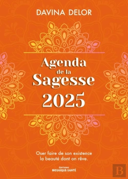 Bertrand.pt - Agenda De La Sagesse : Oser Faire De Son Existence La Beauté Dont On Reve (Édition 2025)