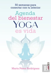 Agenda Del Bienestar Yoga Es Vida