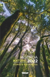 Agenda Nature 2022 Forets Sauvages