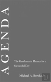 Agenda: The Gentlemen'S Planner For A Successful Day