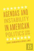 Agendas And Instability In American Politics, Second Edition