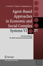 Agent-Based Approaches In Economic And Social Complex Systems Vi