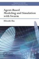 Agent-Based Modeling And Simulation With Swarm