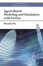 Agent-Based Modeling And Simulation With Swarm