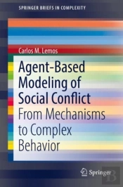 Agent-Based Modeling Of Social Conflict