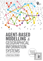 Agent-Based Modelling And Geographical Information Systems