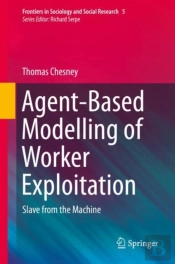 Agent-Based Modelling Of Worker Exploitation
