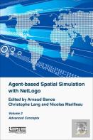 Agent-Based Spatial Simulation With Netlogo, Volume 2