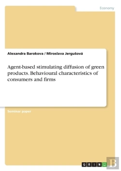 Bertrand.pt - Agent-Based Stimulating Diffusion Of Green Products. Behavioural Characteristics Of Consumers And Firms