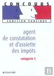 Agent De Constatation Et D'Assiette Des Impots : Categorie C