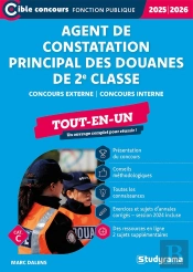 Agent De Constatation Principal Des Douanes De 2e Classe - Tout-En-Un (Catégorie C - Concours 2025-2026) : Concours Externe - Concours Interne - Un Ouvrage Complet Pour Réussir !
