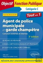 Agent De Police Municipale Et Garde Champêtre ; Catégorie C ; Concours Externes Et Internes ; Tout-En-Un (3e Édition)