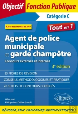 Bertrand.pt - Agent De Police Municipale Et Garde Champêtre ; Catégorie C ; Concours Externes Et Internes ; Tout-En-Un (3e Édition)