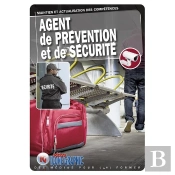 Agent De Prévention Et De Sécurité Aps : Maintien Et Actualisation Des Compétences' (7e Édition)