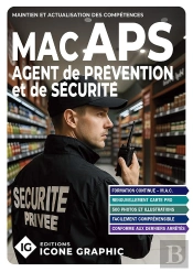Agent De Prévention Et De Sécurité Aps : Maintien Et Actualisation Des Compétences