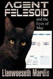 Agent Felesoid And The Eyes Of May