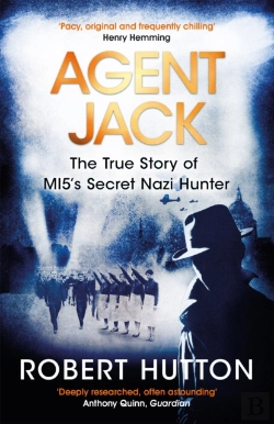 Bertrand.pt - Agent Jack: The True Story Of Mi5'S Secret Nazi Hunter