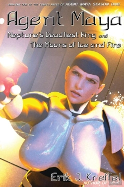 Bertrand.pt - Agent Maya Neptune'S Deadliest Ring And The Moons Of Ice And Fire