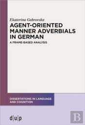 Agent-Oriented Manner Adverbials In German
