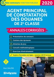 Agent Principal De Constatation Des Douanes De 2e Classe ; Annales Corrigées