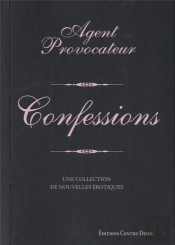 Agent Provocateur : Confessions