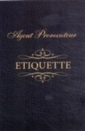 Agent Provocateur Etiquette