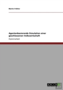 Bertrand.pt - Agentenbasierende Simulation Einer Geschlossenen Volkswirtschaft
