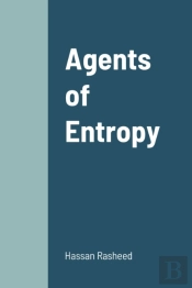 Agents Of Entropy