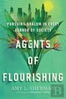 Agents Of Flourishing Â€“ Pursuing Shalom In Every Corner Of Society