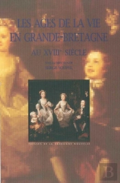 Ages De La Vie En Grande-Bretagne Au 18e Siècles (Les)
