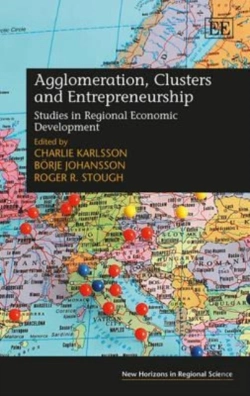 Bertrand.pt - Agglomeration, Clusters And Entrepreneurship - Studies In Regional Economic Development