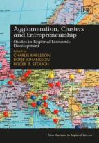 Agglomeration, Clusters And Entrepreneurship - Studies In Regional Economic Development