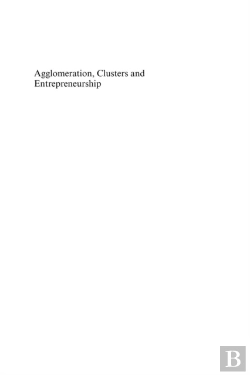 Bertrand.pt - Agglomeration, Clusters And Entrepreneurship